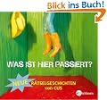 Was ist hier passiert? 2: Neue R�tselgeschichten von CUS
