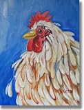 Rosy the Rooster by Mercedese Bantz (12x16)
