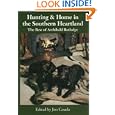 Hunting and Home in the Southern Heartland: The Best of Archibald Ruthledge by Jim Casada