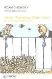Isra�l, Palestine, �tats-Unis : le triangle fatidique