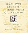 Hachette Atlas Of French Wines & Vineyards