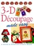 3-D Decoupage Made Easy (Crafts Made Easy)