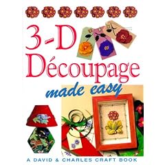 3-D Decoupage Made Easy (Crafts Made Easy)