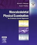Musculoskeletal Physical Examination: An Evidence-Based Approach, Text with DVD