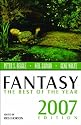 Fantasy: The Best of the Year, 2007 Edition (Fantasy: The Best of ... (Quality))