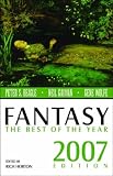 Fantasy: The Best of the Year, 2007 Edition (Fantasy: The Best of ... (Quality))