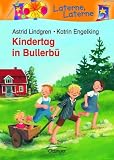 Kindertag in Bullerb&uuml; - Astrid Lindgren