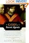 God's Secret Agents: Queen Elizabeth's Forbidden Priests and the Hatching of the Gunpowder Plot