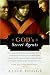 God's Secret Agents: Queen Elizabeth's Forbidden Priests and the Hatching of the Gunpower Plot