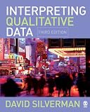 Interpreting Qualitative Data: Methods for Analyzing Talk, Text and Interaction
