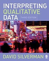 Interpreting Qualitative Data: Methods for Analyzing Talk, Text and Interaction