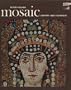 Mosaic, history and technique