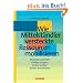 Handb�cher Unternehmenspraxis: Wie Mittelst�ndler versteckte Ressourcen mobilisieren: Visionen umsetzen - Ertr�ge steigern - Kosten senken - Risiken minimieren. Buch