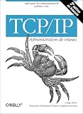 TCP/IP : Administration de r�seau, 3e �dition (en fran�ais)