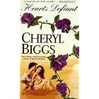 Hearts Defiant by  Cheryl Biggs