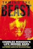  : Taming the Beast: Charles Manson's Life Behind Bars