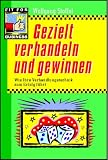 Gezielt verhandeln und gewinnen