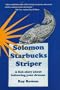 Solomon Starbucks Striper: A Fish Story About Following Your Dreams