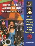 Bringing the World to Our Neighborhood: The Lotus World Music and Arts Festival (Quarry Books)