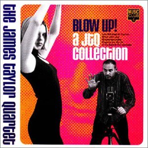James Taylor Quartet - Blow Up! A JTQ Collection - Zortam Music