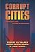 Books : Corrupt Cities: A Practical Guide to Cure and Prevention