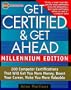 Get Certified & Get Ahead, Millennium Edition