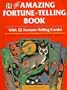The Amazing Fortune-Telling Book With 22 Fortune-Telling Cards