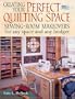 Creating Your Perfect Quilting Space: Sewing-Room Makeovers for Any Space and Any Budget