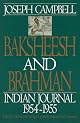 Baksheesh & Brahman: Asian Journals, India (Campbell, Joseph, Works.)