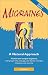 Migraines 2 Ed: A Natural Approach