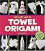 The Lost Art of Towel Origami