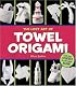 The Lost Art of Towel Origami