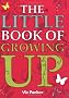 Little Book of Growing Up