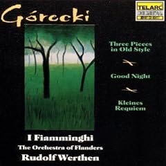 Gorecki: Three Pieces/Kleines Requiem/Good Night
