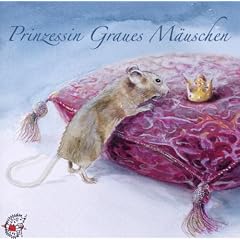 Prinzessin Graues M�uschen: Nach einem Fragment aus der Sammlung der Gr�der Grimm, neu erz�hlt von Ute Kleeberg