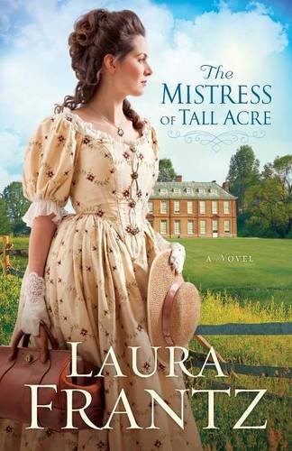 the mistress of tall acre a novel