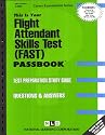 Flight Attendant Skills Test (FAST)  C-3338 (Career Examination Series - Passbooks)