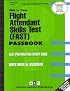Flight Attendant Skills Test (FAST)  C-3338 (Career Examination Series - Passbooks)