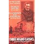 Three Negro Classics: "Up from Slavery" by Booker T.Washington, "The Souls of Black Folk" by W.E.B.Du Bois, "An Autobiography of an Ex-colored Man" by James Weldon Johnson
