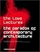 The Paradox of Contemporary Architecture