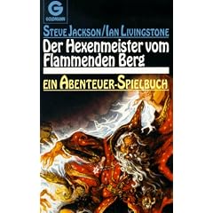 Der Hexenmeister vom flammenden Berg. Ein Abenteuer-Spielbuch