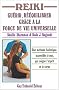 Reiki : Gu�rir, r��quilibrer gr�ce � la force de vie universelle
