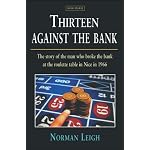 Thirteen Against the Bank