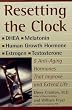 Resetting the Clock: Five Anti-Aging Hormones That Improve and Extend Life