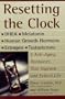 Resetting the Clock: Five Anti-Aging Hormones That Improve and Extend Life