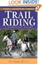 Trail Riding: A Complete Guide (Howell Equestrian Library)