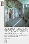 Andrea Palladio 'Teatro Olimpico'