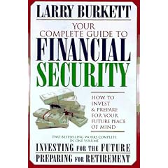 Your Complete Guide to Financial Security: How to Invest and Prepare for Your Future Peace of Mind : Investing for the Future and Preparing for Retirement/Two Books in One