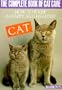 The Complete Book of Cat Care (Pet Series: Training)