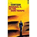 Michael K, sa vie, son temps